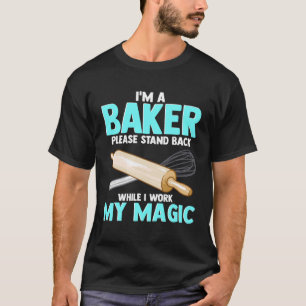 for Bakers Apparel For Friends Who Love Baking T-Shirt