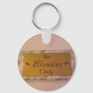 For Blondes Only Key Ring