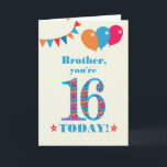 For Brother 16th Birthday Bunting Balloons Card<br><div class="desc">A colorful birthday card for a 16-year-old brother, The large number 16 is filled with an orange, red and blue pattern, outlined in bright blue. There are balloons and bunting at the top, in matching colors and the front cover greeting is, 'Brother, you're 16 today!' in bright red and blue...</div>