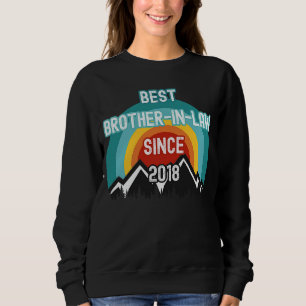 For Brother In Law Best Brother In Law Since 2018 Sweatshirt