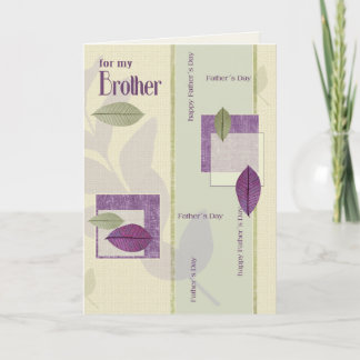 For Brother on Father's Day. Elegant Leaf Pattern Card