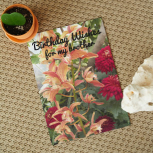 For Brother Orchids and Red Mums Floral Birthday Card