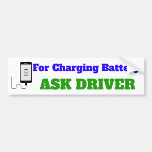 For Charging Battery Ask - School Bus sign/sticker Bumper Sticker
