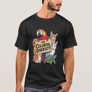 for Colourful Diversity Parrot Dog Cat Rabbit Turt T-Shirt