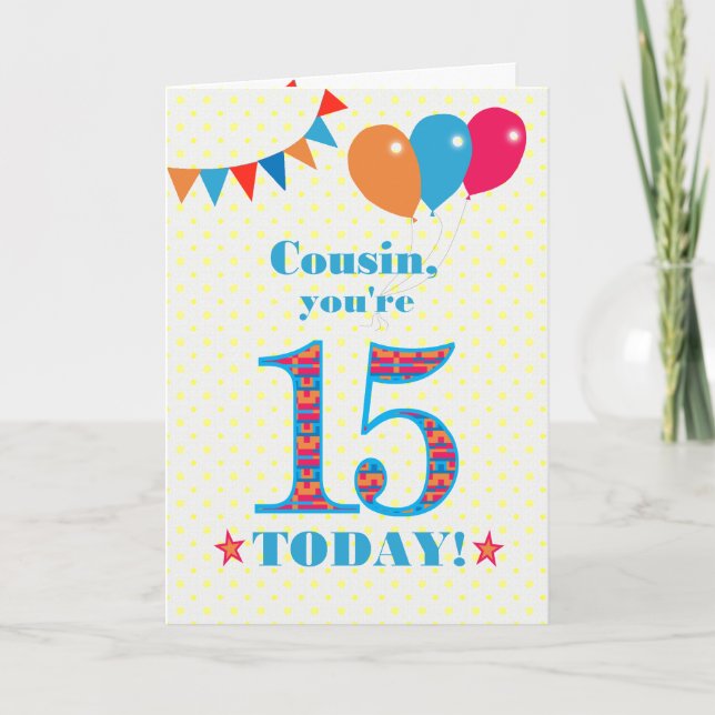 For Cousin 15th Birthday Bunting Balloons Card (Front)