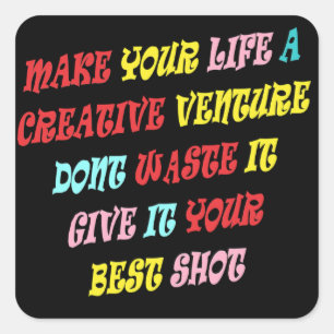 FOR CREATIVE ADVENTURES AND PEOPLE WHO LOVE LIFE SQUARE STICKER
