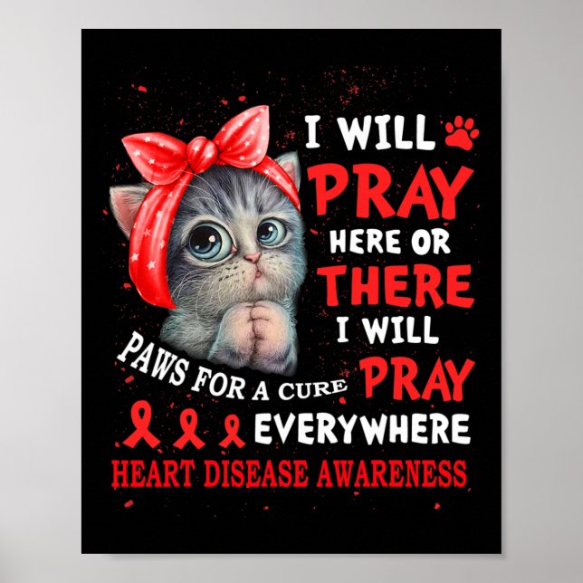 For Cure Pray Cat Heart Disease Awareness  Poster (Front)