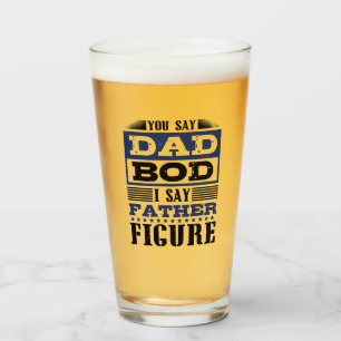 For Dad Bod Father Figure Funny Beer Humour Glass