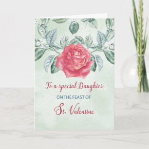 For Daughter Rose Religious Feast of St. Valentine Card