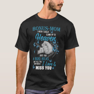 For Daughter Son Lost Bonus Mum, Missing Mother In T-Shirt