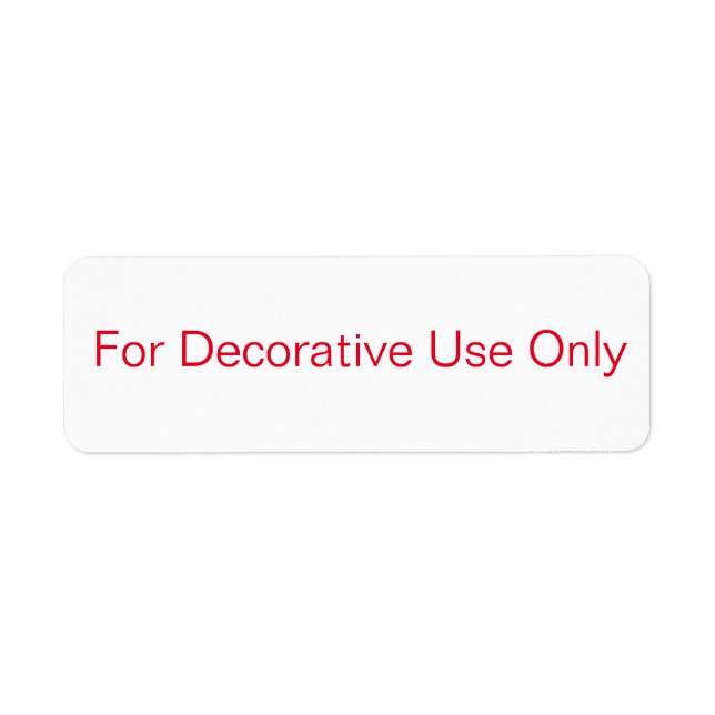 "For Decorative Use Only"  Label (Front)