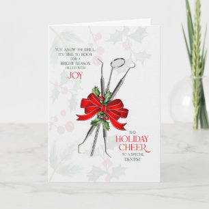 for Dentist You Know the Drill Joy and Cheer Holiday Card
