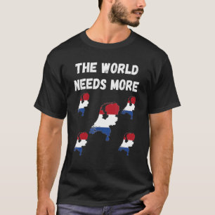 For Dutch People And Fans The World Needs More Net T-Shirt