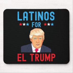 For El Trump - Proud Trump Supporter Election Day Mouse Pad
