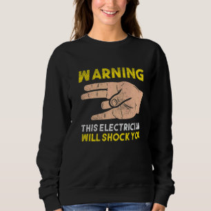 For Electricians Cable Ampere Electrical Sweatshirt