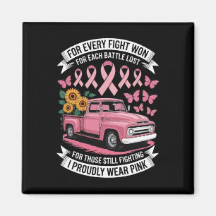 For Every Fight Won I Proudly Wear Pink Support Aw Magnet
