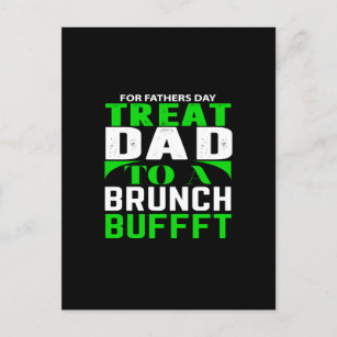 for father's day treat dad to a  brunch bufffet postcard