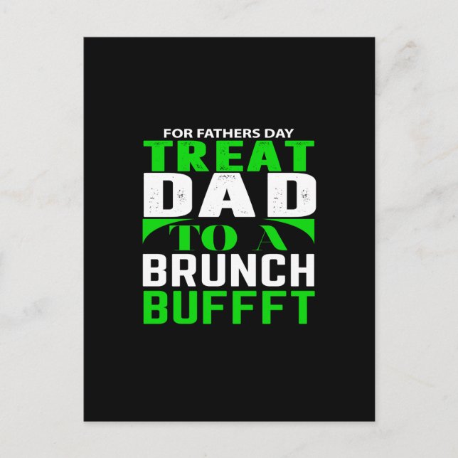 for father's day treat dad to a  brunch bufffet postcard (Front)