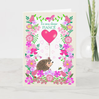 For Fiance Valentine with a Cute Hedgehog Card