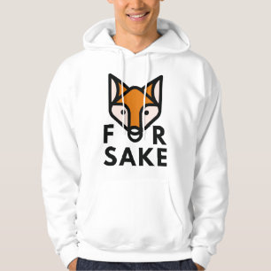 For Fox Sake Hoodie