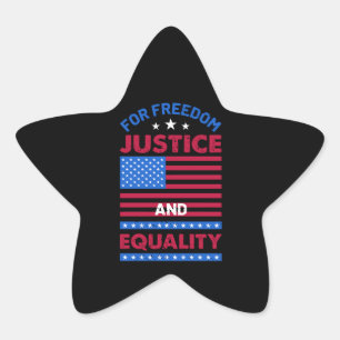 For Freedom, Justice and Equality Star Sticker
