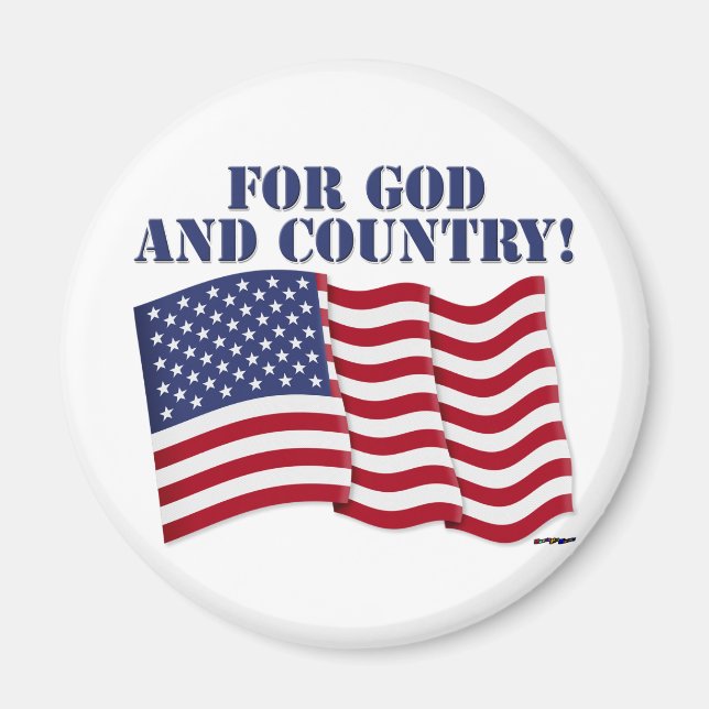 FOR GOD AND COUNTRY! MAGNET (Front)