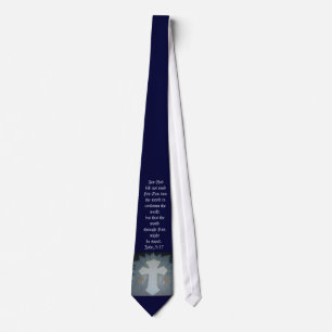 For God did not send His Son into t... Tie