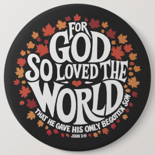 For God So Loved the World 6 Cm Round Badge