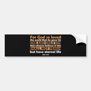 For God So Loved The World Bumper Sticker