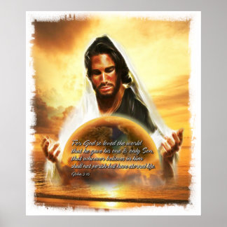 For God so Loved the World... John 3:16 Poster