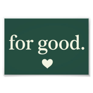 For Good Minimalist Positive Quote Aesthetic  Photo Print