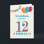 For Grandson 12th Birthday Bunting Balloons Card<br><div class="desc">A colourful birthday card for an 12-year-old grandson, The large number 12 is filled with an orange, red and blue pattern, outlined in bright blue. There are balloons and bunting at the top, in matching colours and the front cover greeting is, 'Grandson, you're 12 today!' in bright red and blue...</div>