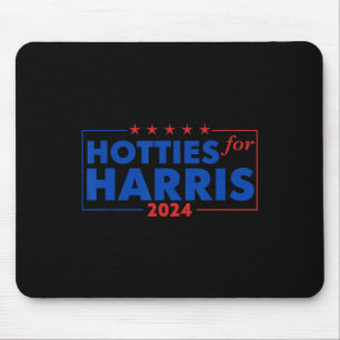 For Harris 24 Hotties For Harris 2024 Tee 2 Mouse Pad