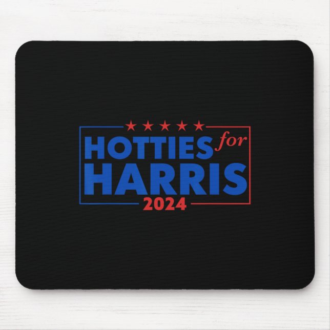 For Harris 24 Hotties For Harris 2024 Tee 2  Mouse Pad (Front)