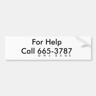 For Help, Call On Jesus Bumper Sticker