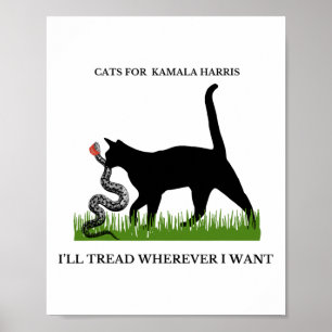 For Kamala Harris I Will Tread Wherever I Want Poster
