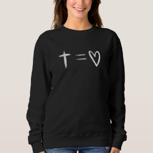 For Love God Gave The Messiah 1 John 410 Sweatshirt