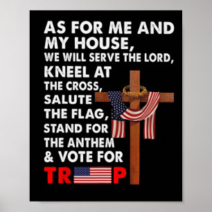 For Me And My House We Will Serve The Lord Vote Fo Poster
