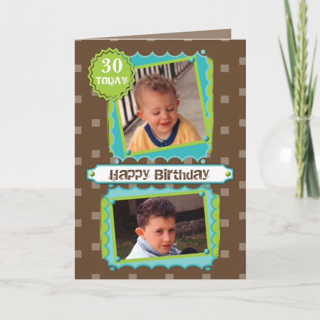 For men add photos 30th Birthday greeting Card (Front)