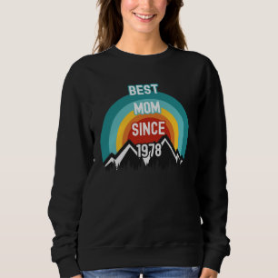 For Mom Best Mom Since 1978 Sweatshirt