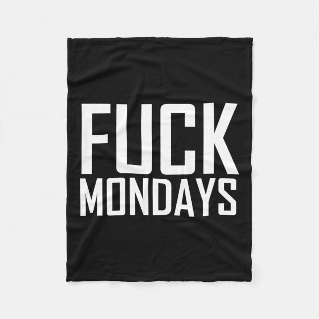 For Mondays T Funny Work  Fleece Blanket (Front)