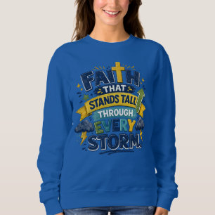 For mummy "Faith that stands" Sweatshirt