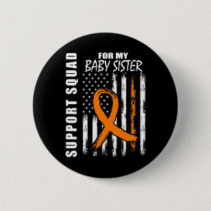For My Baby Sister Leukaemia Warrior Awareness 6 Cm Round Badge