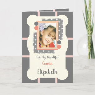 For my beautiful Cousin grey and coral photo Card