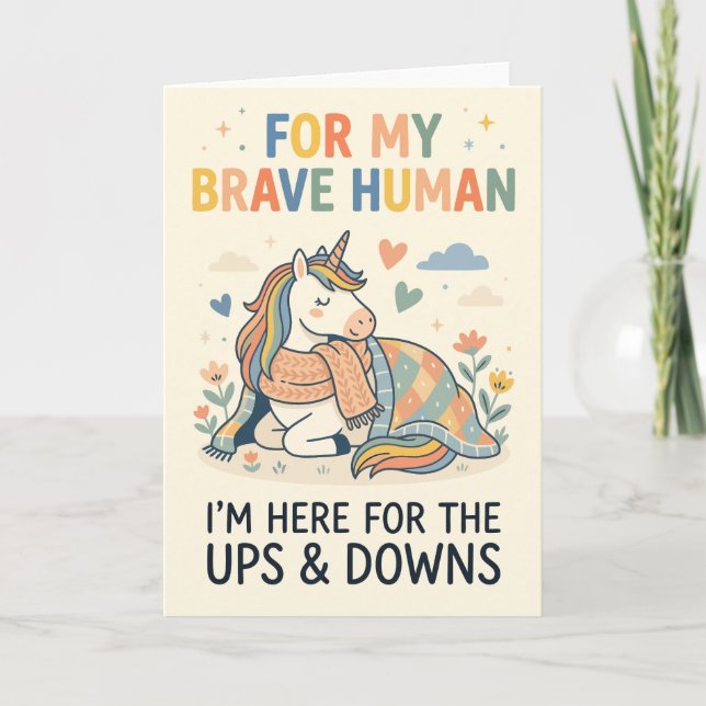 For My Brave Human Cozy Unicorn Support Card (Front)