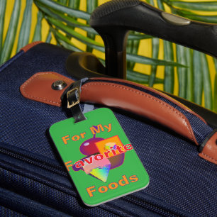 For My Favourite Foods Green  Luggage Tag