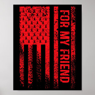 For My Friend Blood Cancer Awareness  Poster