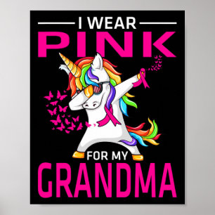 For My Grandma Breast Cancer Awareness Unicorn Poster