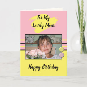 For my lovely Mum pink and yellow photo birthday Card