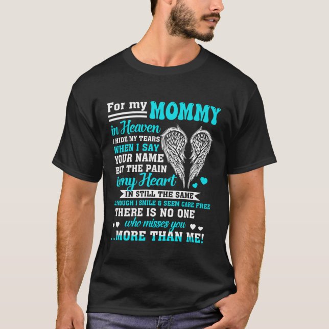 For My Mommy In Heaven, For Daughter Son Missed Me T-Shirt (Front)